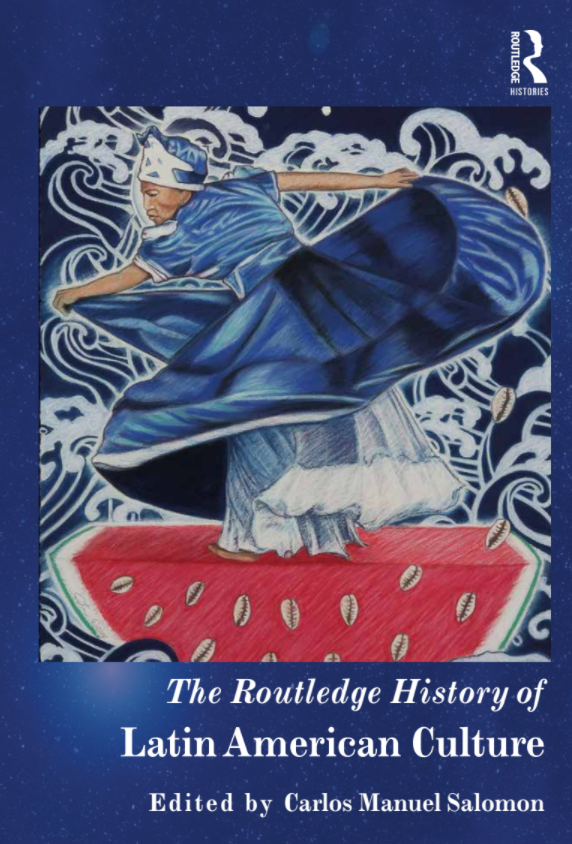 The Routledge History of Latin American Culture