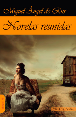 Novelas de Miguel Angel de Rus